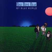 Bad Boys Blue - Bad Reputation