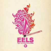 EELS - Baby Let's Make It Real