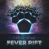 Comaduster - Fever Rift