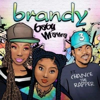 Brandy, Chance the Rapper - Baby Mama